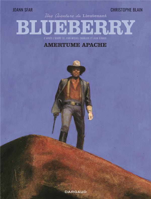 Une aventure du Lieutenant Blueberry Tome 1 : amertume apache