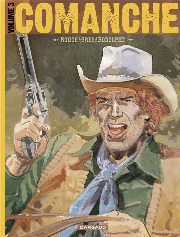 Comanche : Intégrale vol.3 : Tomes 11 à 15