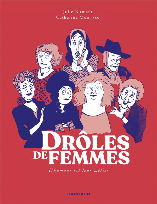 Drôles de femmes ; l'humour et leur métier