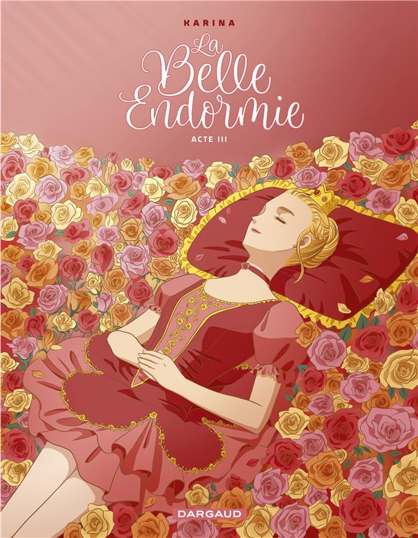 La belle endormie Tome 3