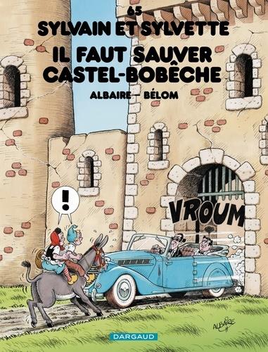 Sylvain et Sylvette Tome 65 : il faut sauver Castel-Bobêche