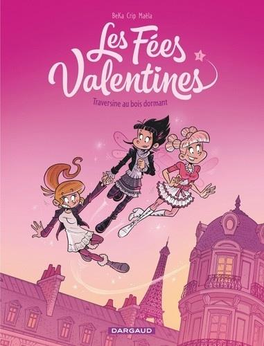 Les fées Valentines Tome 1 : Traversine au bois dormant - flash vidéo