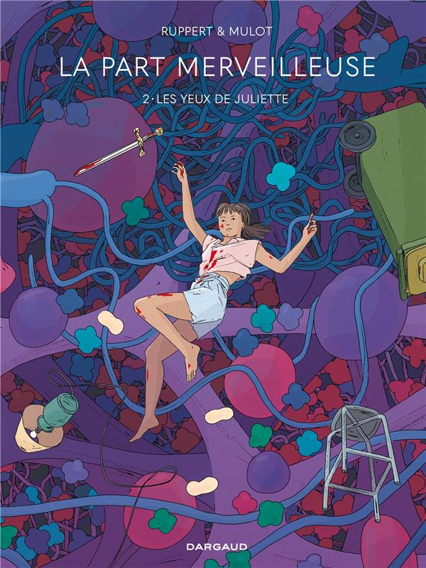 La part merveilleuse Tome 2 : les yeux de Juliette