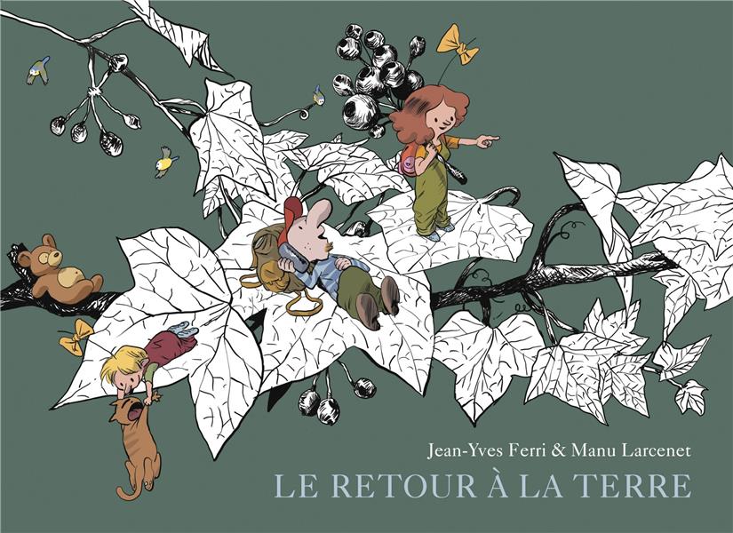 Le retour à la terre : Intégrale vol.2 : Tomes 4 à 6