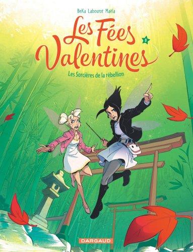 Les fées Valentines Tome 5 : les sorcières de la rébellion - flash vidéo