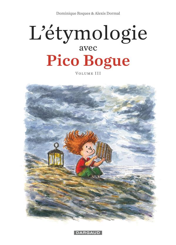Pico Bogue Hors-Série Tome 3 : l'étymologie avec Pico Bogue