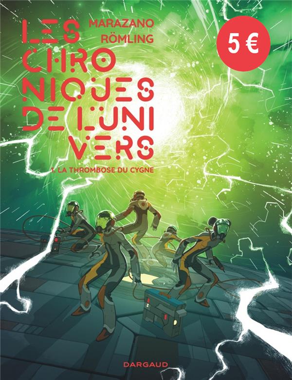 Les chroniques de l'univers Tome 1 : la thrombose du cygne
