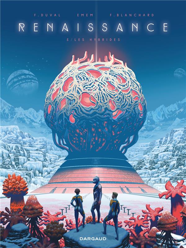 Renaissance Tome 5 : les hybrides