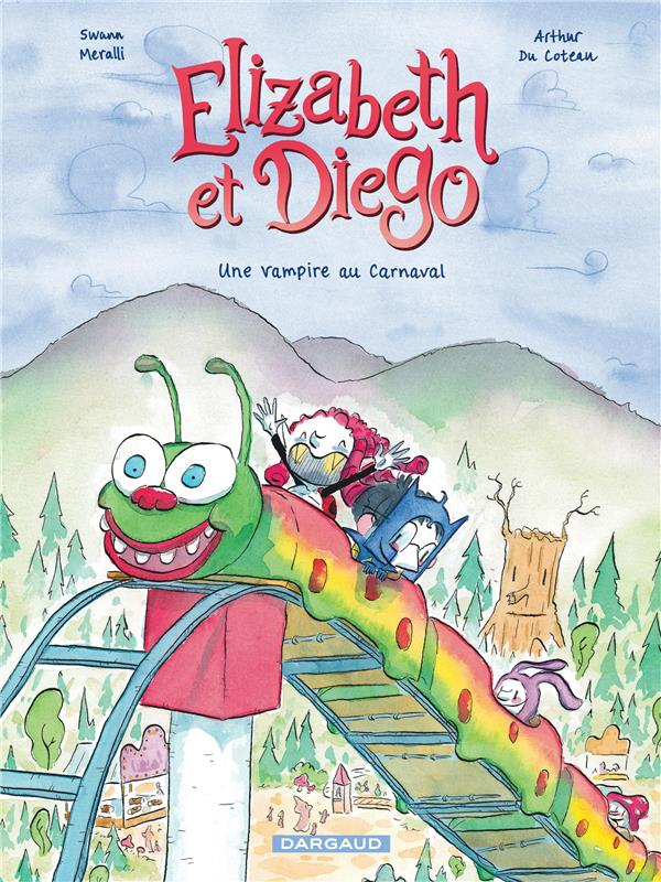Elizabeth et Diego Tome 2 : une vampire au carnaval