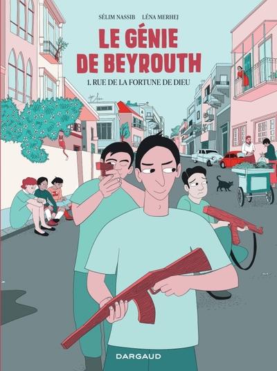 Le génie de Beyrouth Tome 1 : Rue de la Fortune de Dieu