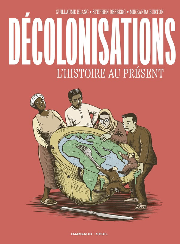 Décolonisations : L'histoire au présent