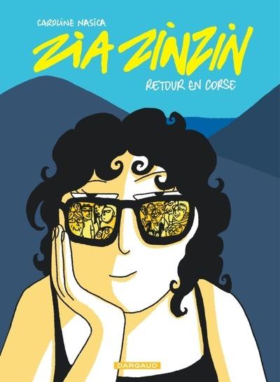 Zia Zinzin : Retour en Corse