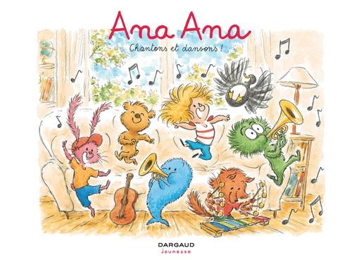 Ana ana - tome 28 - chantons et dansons !
