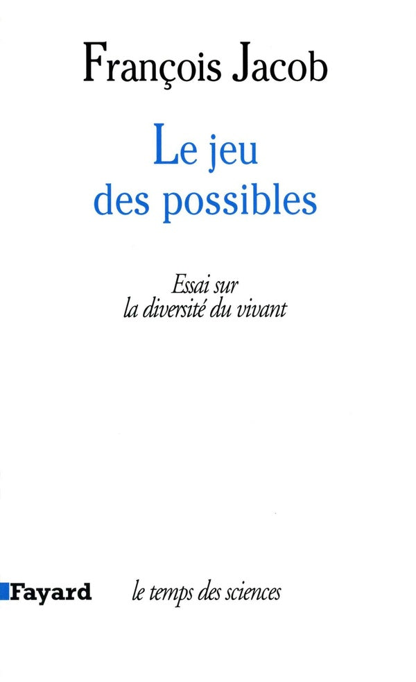 Le Jeu des possibles : Essai sur la diversité du vivant