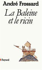 La baleine et le ricin