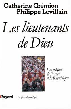 Les Lieutenants de Dieu : Les évêques de France et la République