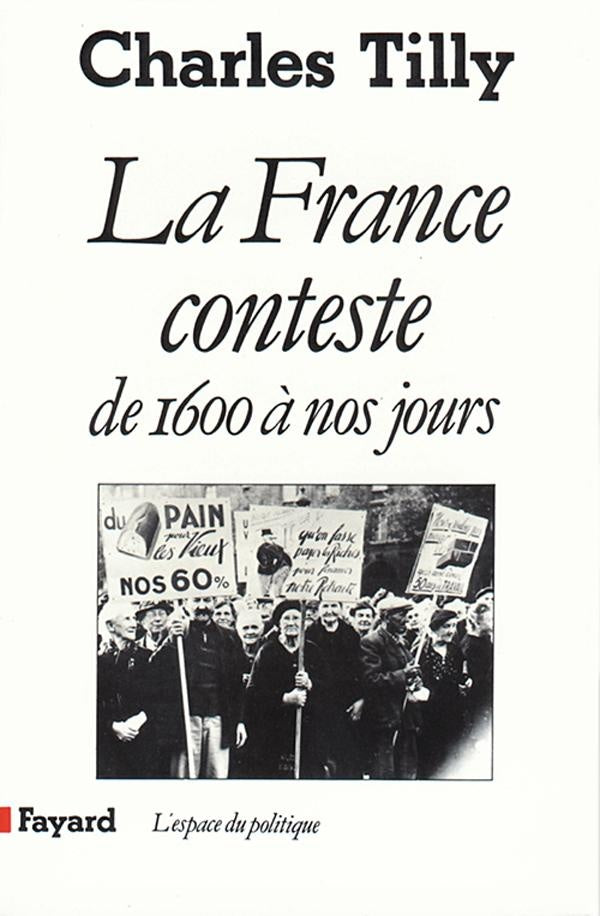 La France conteste ; de 1600 à nos jours
