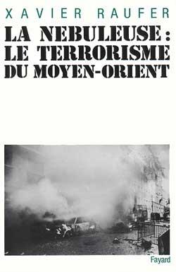 La Nébuleuse : Terrorisme du Moyen-Orient