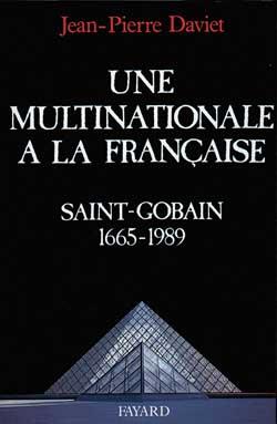 Une multinationale à la française : Saint-Gobain (1665-1989)
