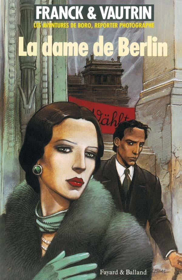 Les aventures de Boro, reporter photographe Tome 1 : la dame de Berlin