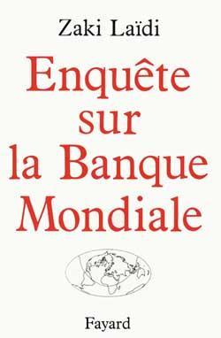 Enquête sur la banque mondiale