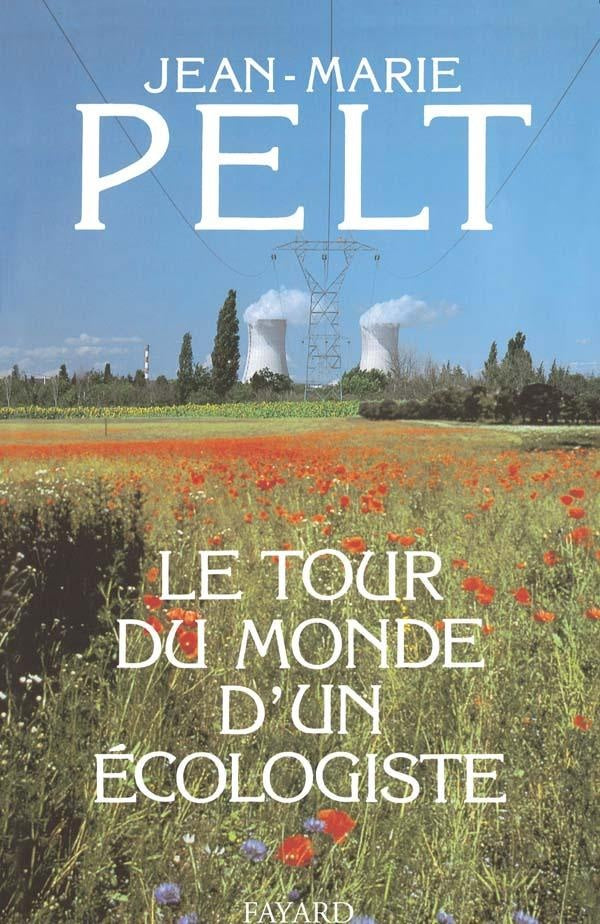 Le tour du monde d'un écologiste