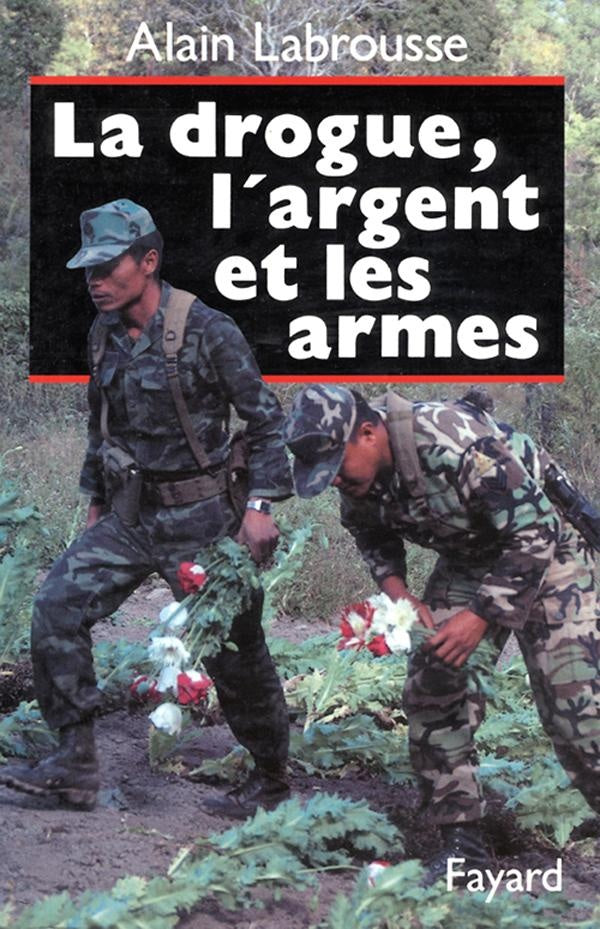 La drogue , l'argent et les armes
