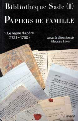 Bibliotheque sade - papiers de famille - le regne du pere (1721-1760)