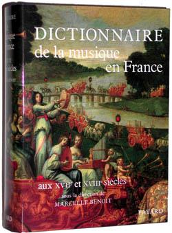 Dictionnaire de la musique en france aux xviie et xviiie siecles