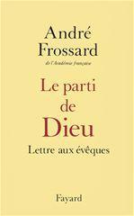 Le parti de Dieu ; lettre aux évêques