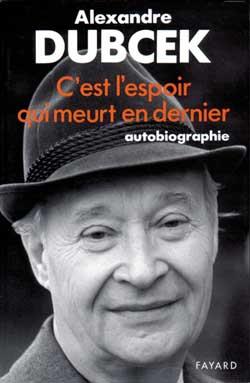 C'est l'espoir qui meurt en dernier : Autobiographie