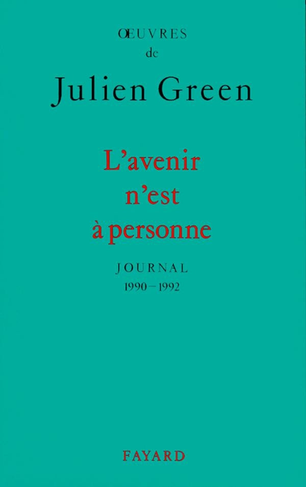 Journal 1990-1992 ; l'avenir est à personne
