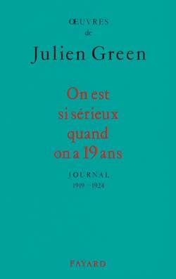 On est si sérieux quand on a 19 ans ; journal 1919-1924