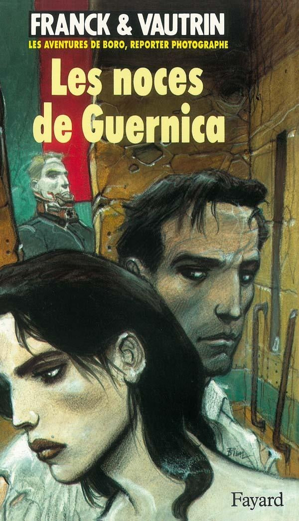 Les aventures de Boro, reporter photographe Tome 3 : les noces de Guernica