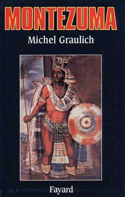 Montezuma : Ou l'apogée et la chute de l'empire aztèque