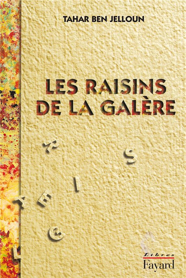 Les raisins de la galere