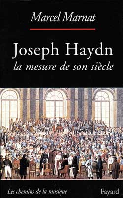 Joseph Haydn ; la mesure de son siècle