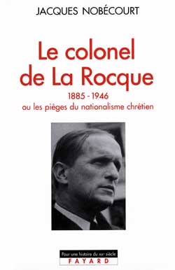 Le colonel de La Rocque (1885-1946)