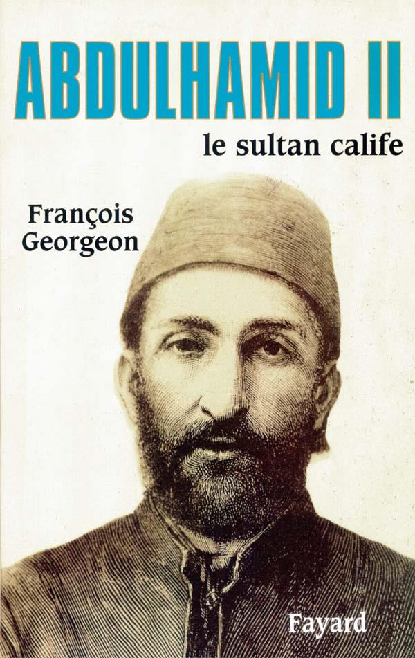 Abdulhamid II : Le sultan calife