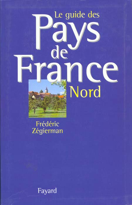 Le guide des pays de france - nord