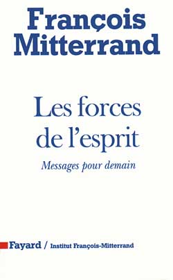 Les Forces de l'esprit : Messages pour demain
