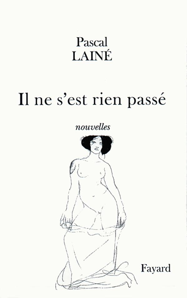 Il ne s'est rien passé : nouvelles