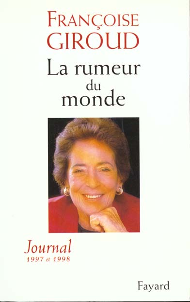 La rumeur du monde ; journal 1997-1998
