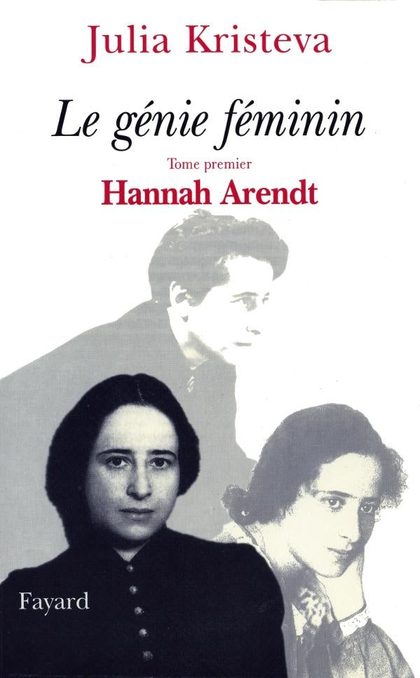 Le génie féminin Tome 1 ; Hannah Arendt