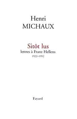 Sitôt lus Lettres à Franz Hellens 1922-1952