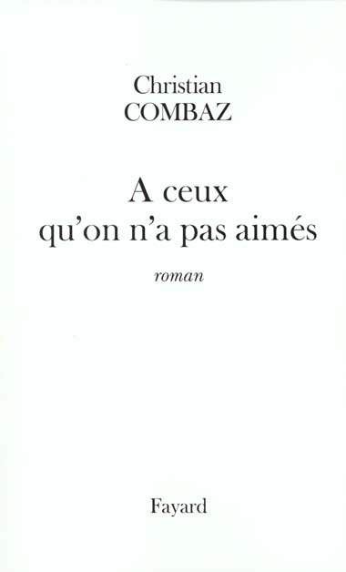 A ceux qu'on n'a pas aimes