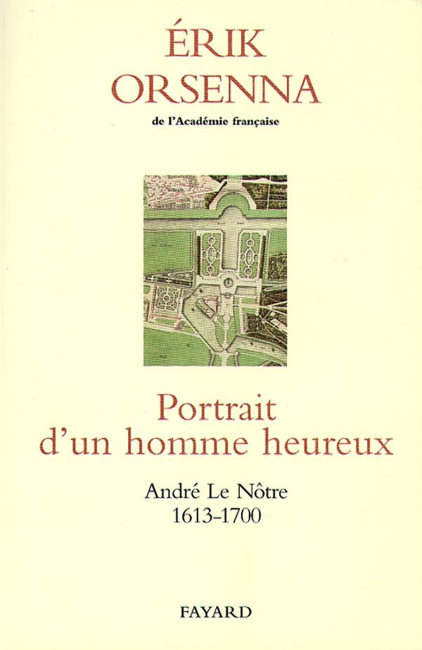 Portrait d'un homme heureux ; André Le Nôtre (1613-1700)