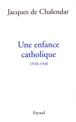 Une enfance catholique, 1920-1940