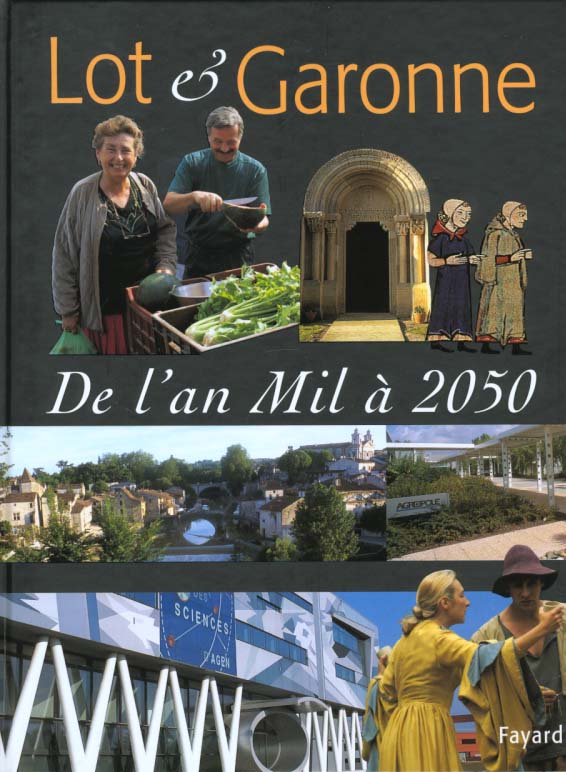 Histoire du lot-et-garonne de l'an mil a 2050