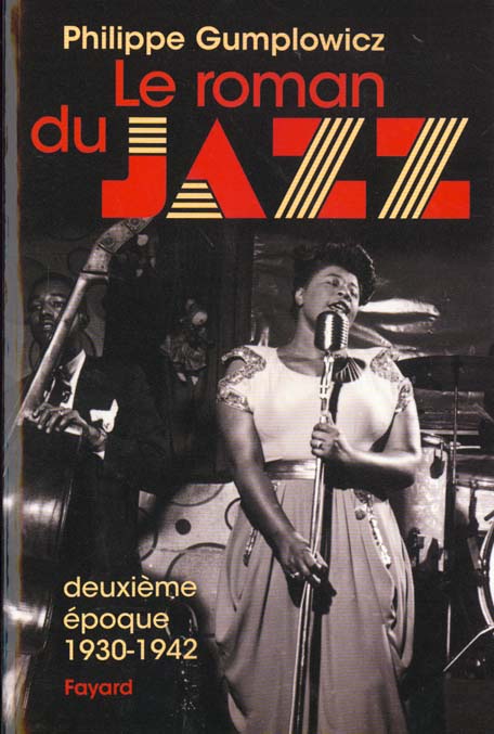 Le roman du jazz - Deuxième époque 1930-1942